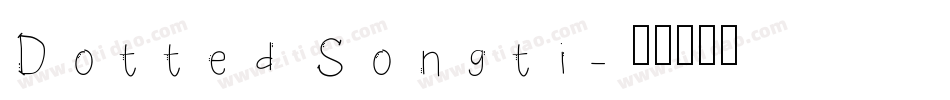Dotted Songti字体转换